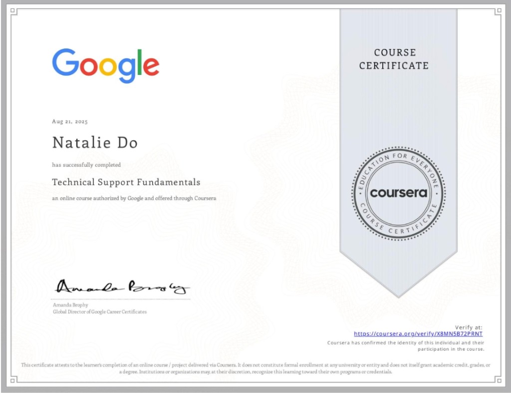Coursera certificate authorized by Google: Technical Support Fundamentals awarded to Natalie Do