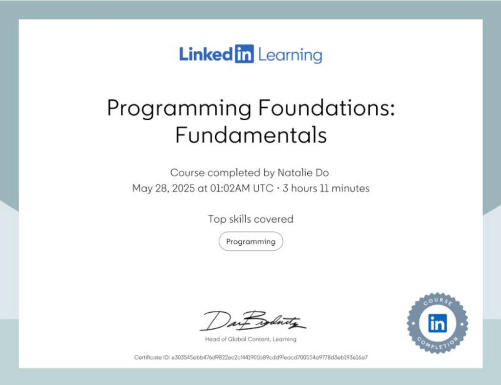 LinkedIn Learning Certificate of Completion: Programming Foundations Fundamentals awarded to Natalie Do